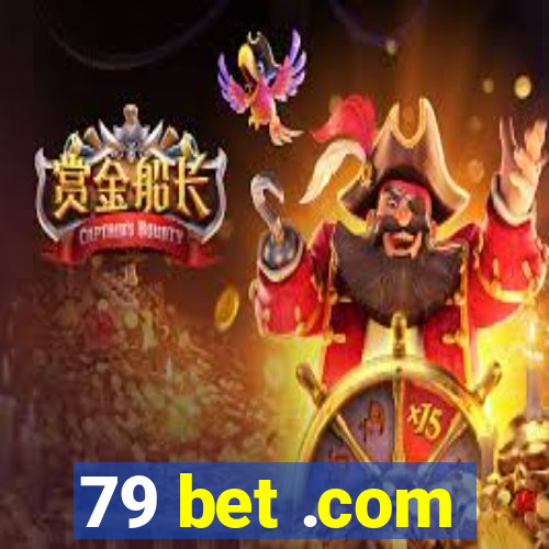 79 bet .com